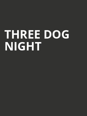 Three Dog Night, Cheyenne Civic Center, Cheyenne