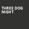 Three Dog Night, Cheyenne Civic Center, Cheyenne